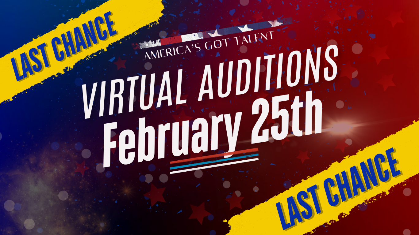 Lick Here to Sign Up for Last Chance Auditions on February 25th